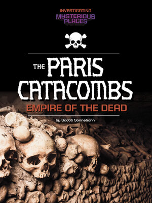 cover image of Paris Catacombs, Empire of the Dead
